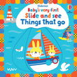 Usborne Babys Very First Slide and See Things That Go